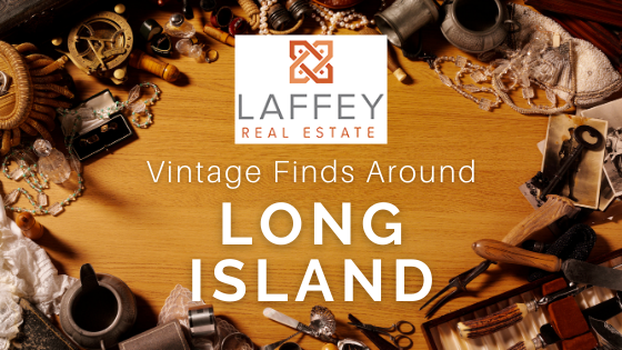 Antique Shopping - Long Island - Laffey Real Estate